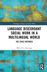 Language Discordant Social Work in a Multilingual World