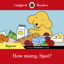 Spot: How Many? - Ladybird Readers Starter Level