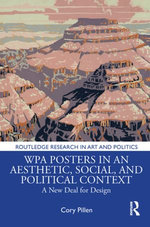 WPA Posters in an Aesthetic, Social, and Political Context WPA Posters in an Aesthetic, Social, and Political Context