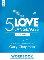 The 5 Love Languages for Men Workbook