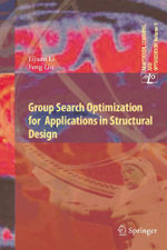 Group Search Optimization for Applications in Structural Design