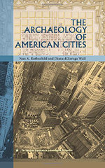 The Archaeology of American Cities