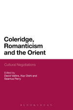 Coleridge, Romanticism and the Orient