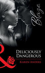 Deliciously Dangerous
