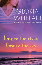 Forgive the River, Forgive the Sky