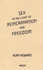 Sex in the Light of Reincarnation and Freedom