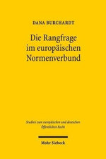 Die Rangfrage Im Europäischen Normenverbund