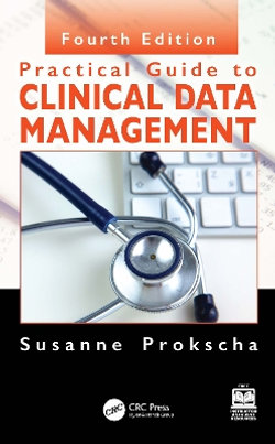 Practical Guide to Clinical Data Management Practical Guide to Clinical Data Management