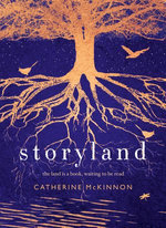 Storyland: The compelling and ambitious Miles Franklin Award shortlisted novel from the author of To Sing of War, for readers of Kate Grenville, Tim Winton and Robbie Arnott