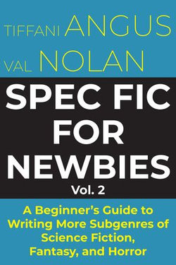 Spec Fic for Newbies Vol 2