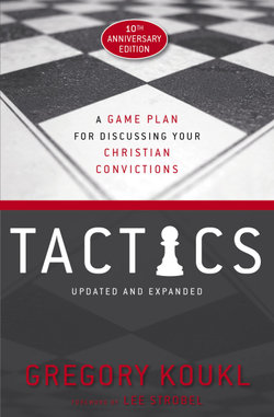 Tactics: A Game Plan For Discussing Your Christian Convictions
