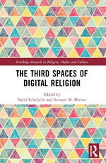 The Thirdspaces of Digital Religion