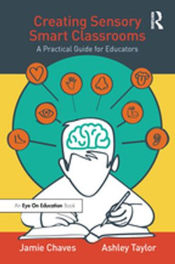 Creating Sensory Smart Classrooms Creating Sensory Smart Classrooms