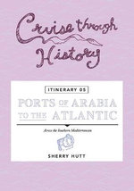 Cruise Through History - Itinerary 05