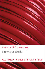 Anselm of Canterbury: The Major Works