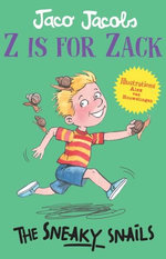 Z is for Zack: The Sneaky Snails