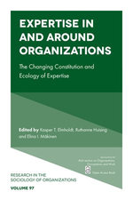 Expertise In and Around Organizations