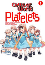 Cells at Work: Platelets! 1