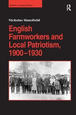 English Farmworkers and Local Patriotism, 1900-1930