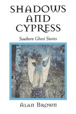 Shadows and Cypress