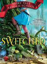 Fairy Tale Reform School : Switched