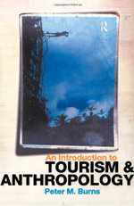 An Introduction to Tourism and Anthropology