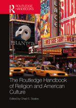 The Routledge Handbook of Religion and American Culture