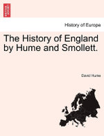 The History of England by Hume and Smollett. VOL. IV