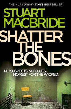 Shatter the Bones (Logan McRae, Book 7)