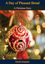 A Day of Pleasant Bread