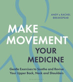 Make Movement Your Medicine Make Movement Your Medicine