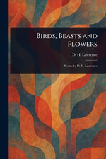 Birds, Beasts and Flowers