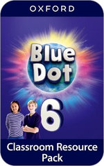 Blue Dot: Level 6: Classroom Resources Pack