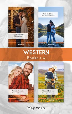 Western Box Set 1-4 May 2020/Betting on a Fortune/Their Mountain Reunion/Rancher to the Rescue/Her Surprise Cowboy