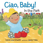Ciao, Baby! in the Park