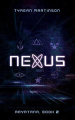 Nexus: The Rayatana, Book 2