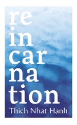 Reincarnation