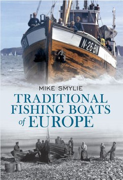 Traditional Fishing Boats of Europe Traditional Fishing Boats of Europe