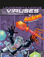 Understanding Viruses with Max Axiom, Super Scientist