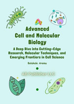 Advanced Cell and Molecular Biology