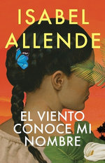 El Viento Conoce Mi Nombre / the Wind Knows My Name