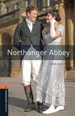 Oxford Bookworms Library: Level 2: Northanger Abbey