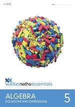 Walker Maths Essentials Algebra Level 5 Workbook