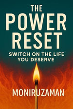 The Power Reset: Switch On the Life You Deserve