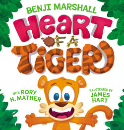 Heart of a Tiger Heart of a Tiger