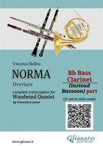 Bb Bass Clarinet (instead Bassoon) part of "Norma" for Woodwind Quintet