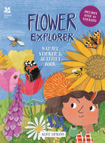 Flower Explorer: Nature Sticker and Activity Book