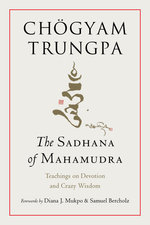 The Sadhana of Mahamudra The Sadhana of Mahamudra