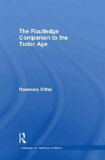 The Routledge Companion to the Tudor Age The Routledge Companion to the Tudor Age