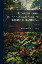 Iconographia botanica exotica, sive Hortus botanicus ..